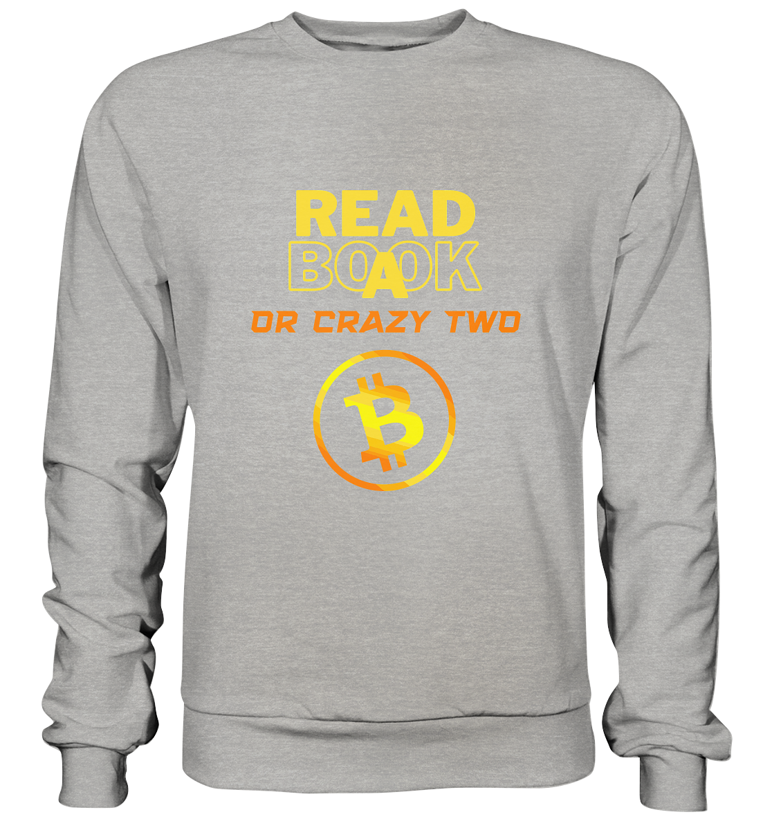 READ A BOOK or CRAZY TWO - (Schrift "crazy" in orange) - Basic Sweatshirt