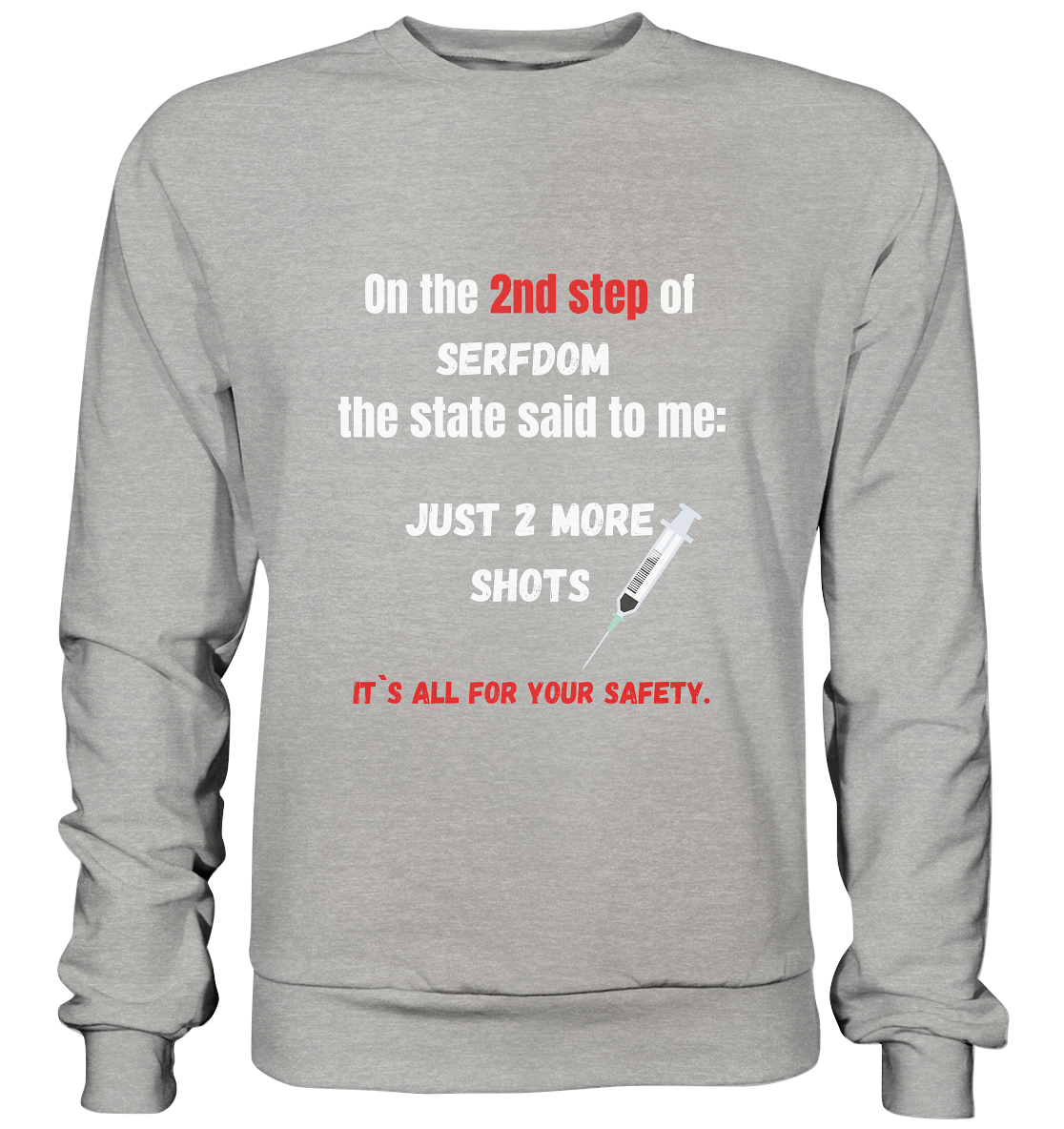 12 steps of serfdom - STEP 2 - (Vorder- UND Rückseite) - Basic Sweatshirt