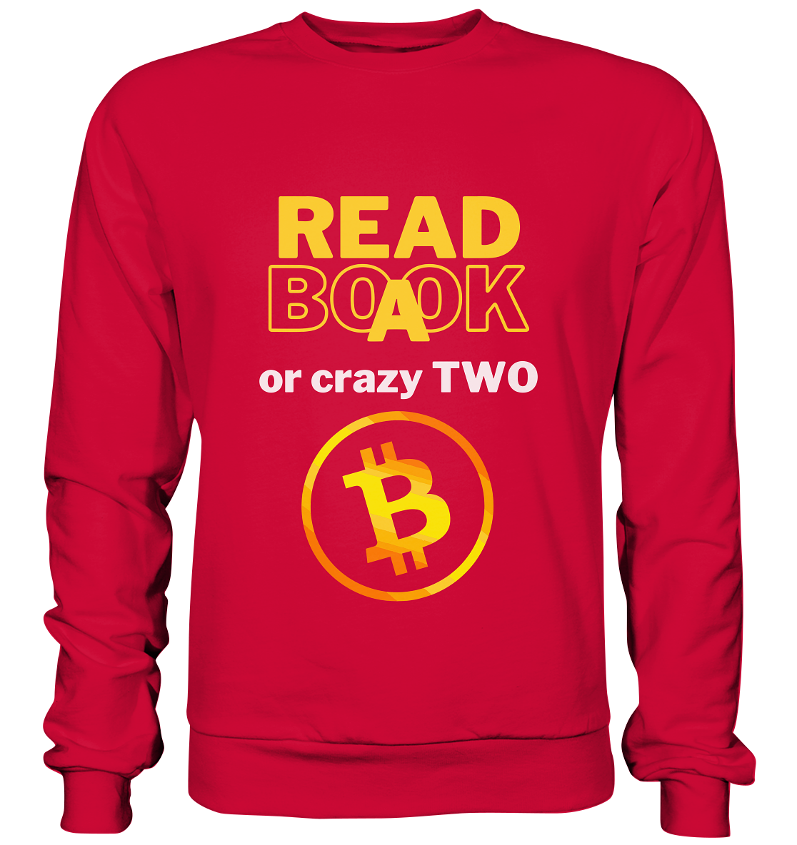 READ A BOOK or CRAZY TWO - Variante "Book" im Hintergrund - Basic Sweatshirt