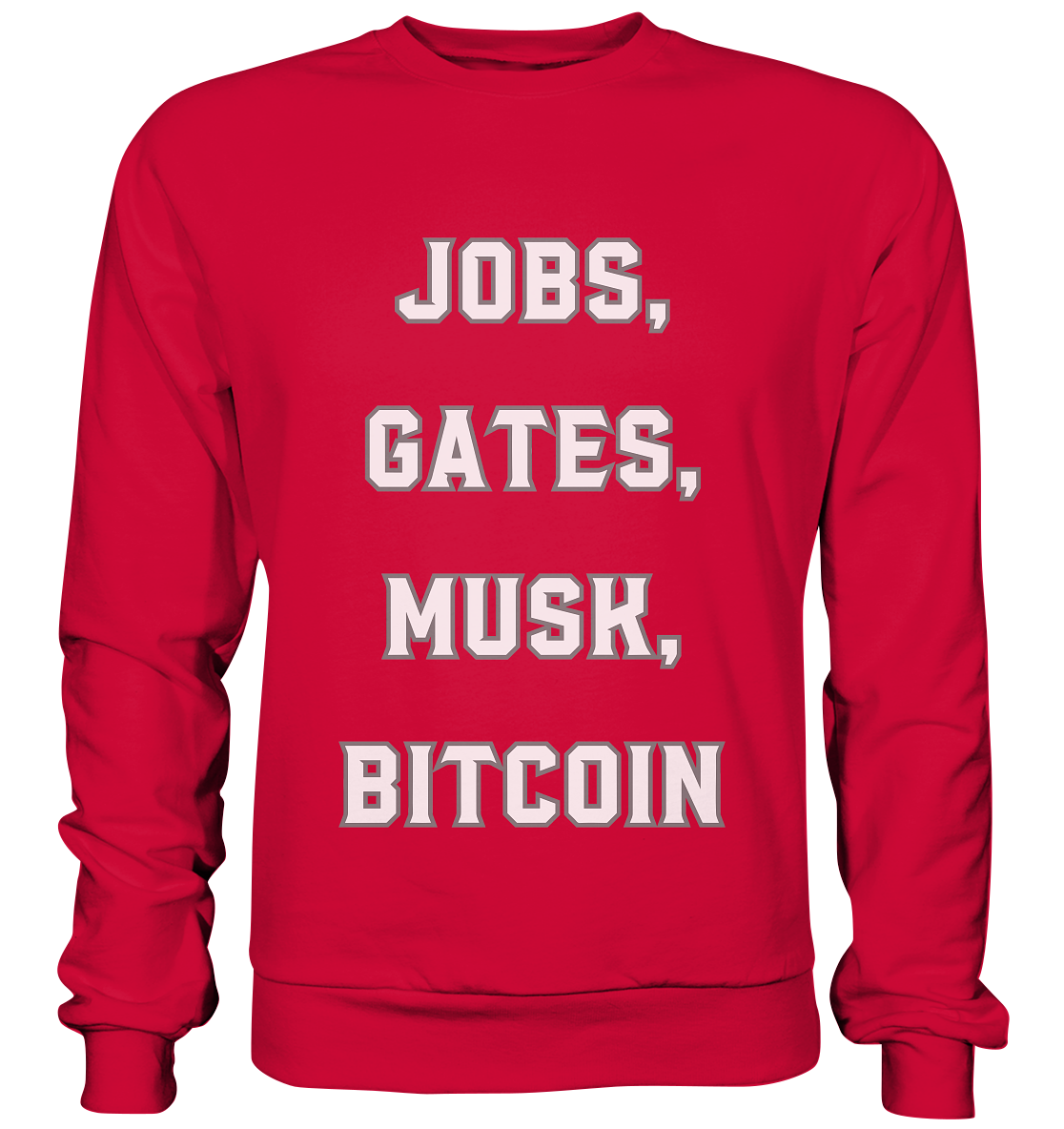 Steve Jobs, Bill Gates, Elon Musk, BITCOIN - Basic Sweatshirt