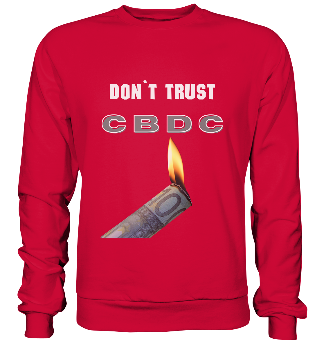 DON`T TRUST CBDC - Basic Sweatshirt