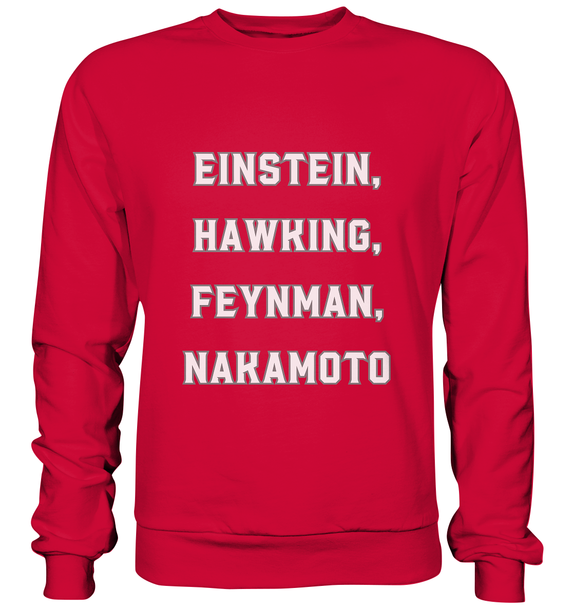 EINSTEIN, HAWKING, FEYNMAN, NAKAMOTO - Basic Sweatshirt