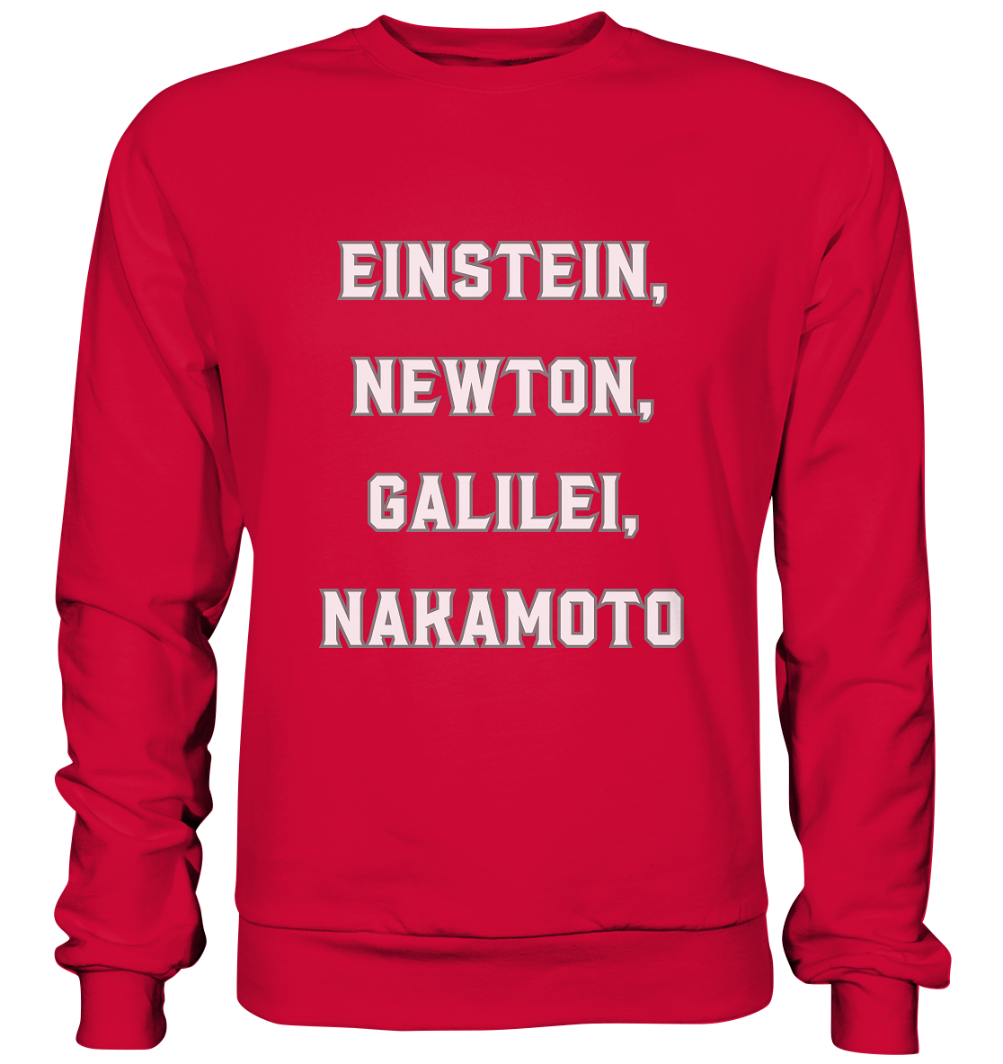 EINSTEIN, NEWTON, GALILEI, NAKAMOTO - Basic Sweatshirt