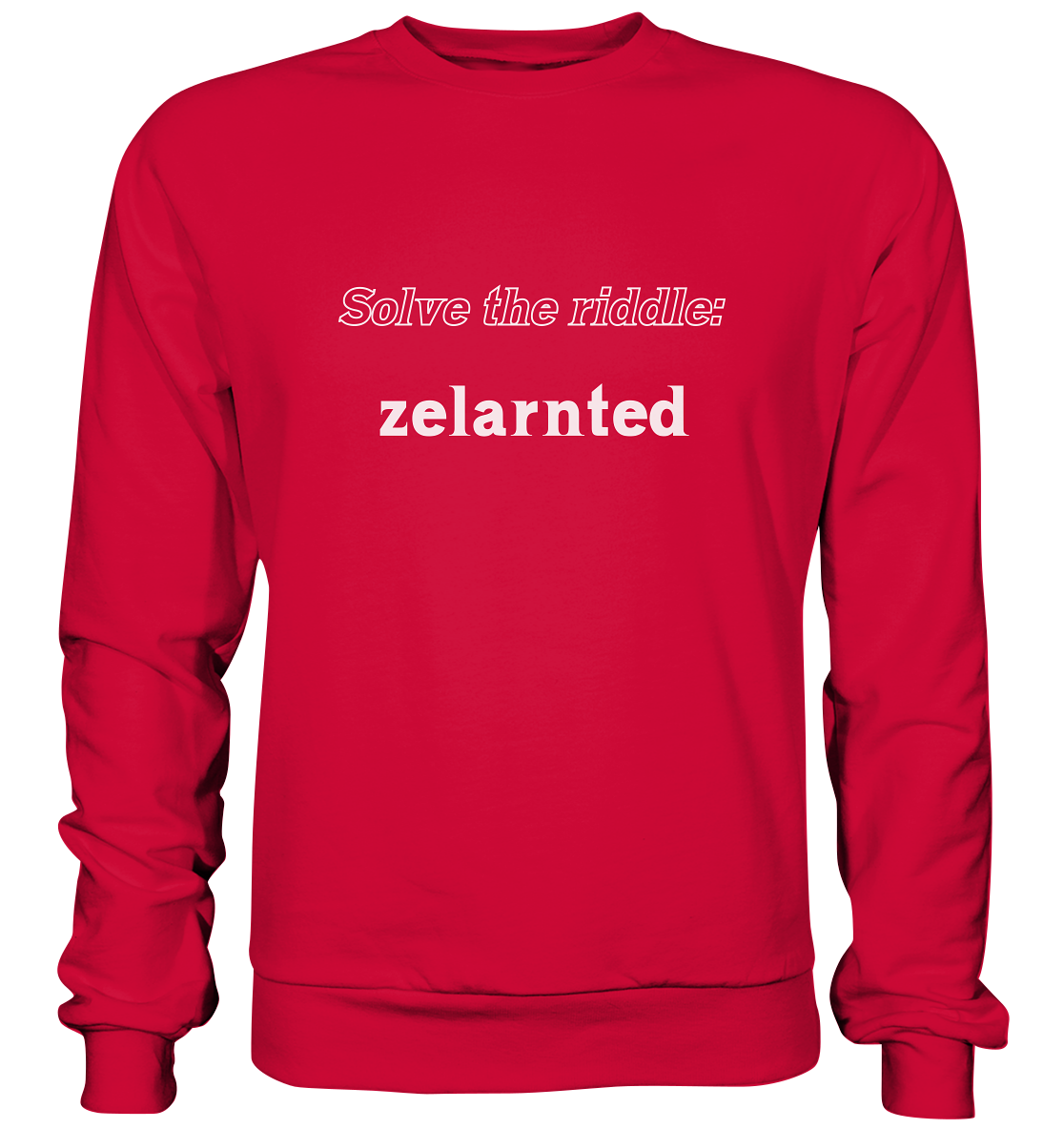 SOLVE THE RIDDLE - zelarnted - Basic Sweatshirt