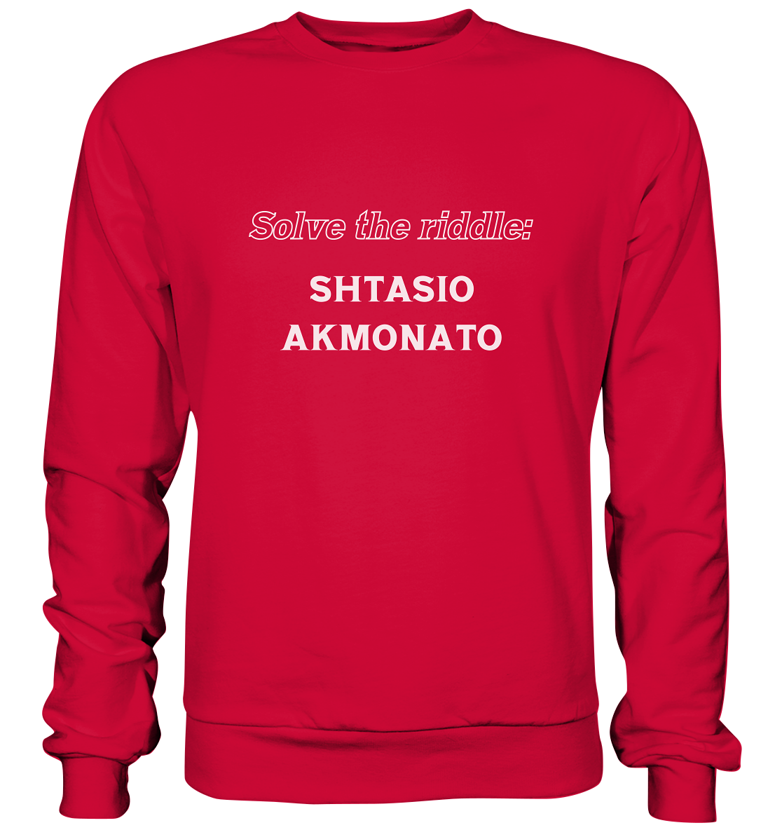 SOLVE THE RIDDLE - SHTASIO AKMONATO - Basic Sweatshirt