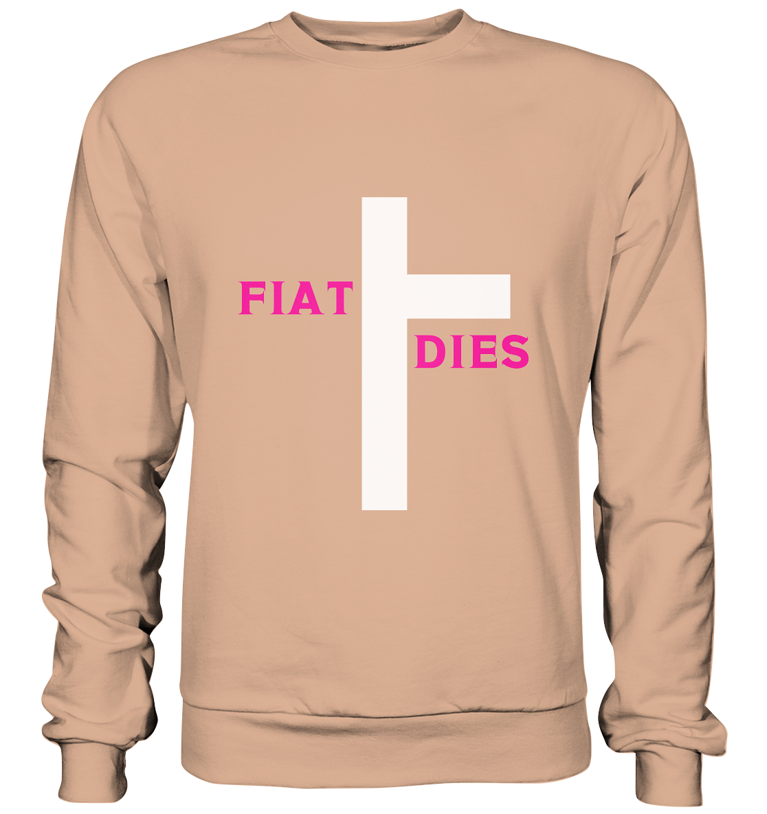 FIAT DIES  - Basic Sweatshirt