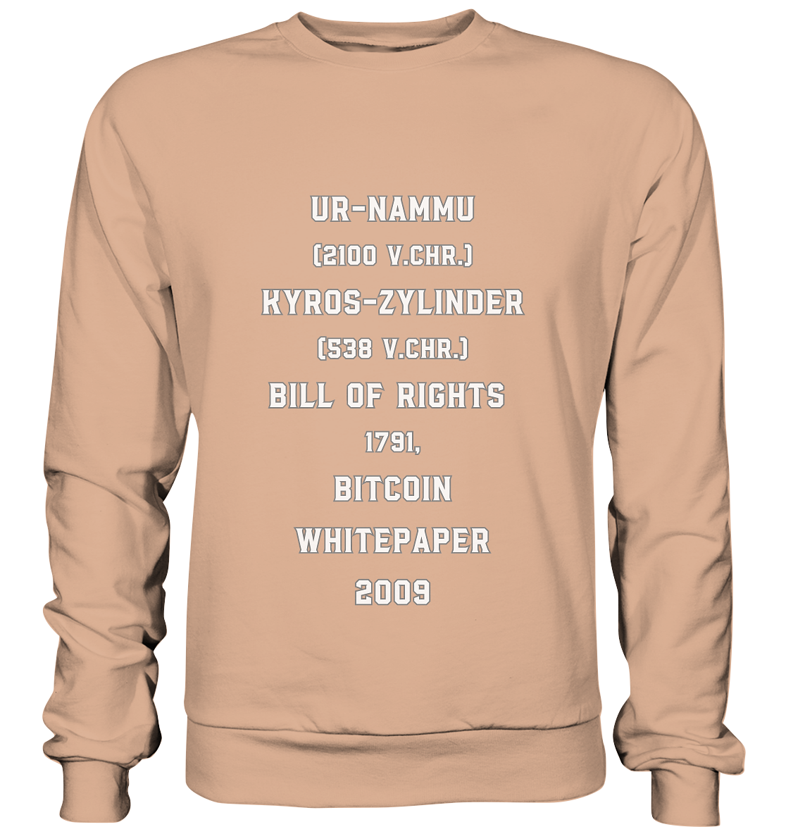 UR-NAMMU, KYROS-ZYLINDER, BILL OF RIGHTS, BITCOIN WHITEPAPER - Basic Sweatshirt