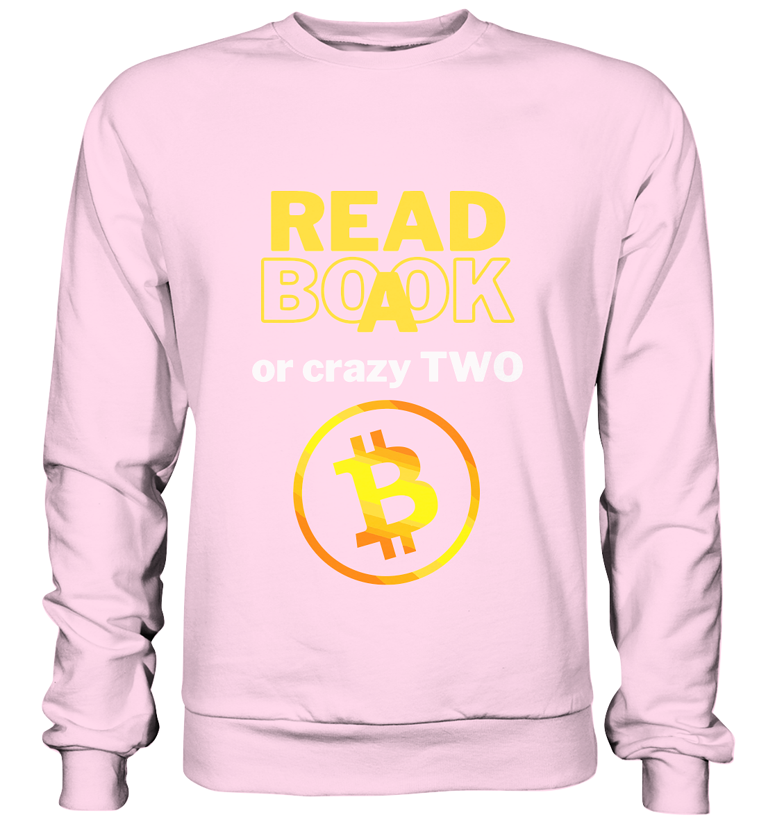 READ A BOOK or CRAZY TWO - Variante "Book" im Hintergrund - Basic Sweatshirt