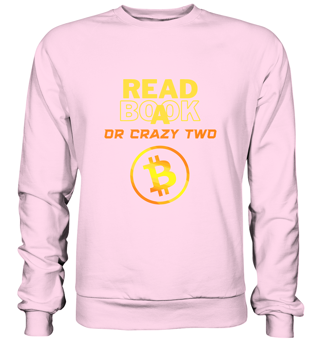 READ A BOOK or CRAZY TWO - (Schrift "crazy" in orange) - Basic Sweatshirt