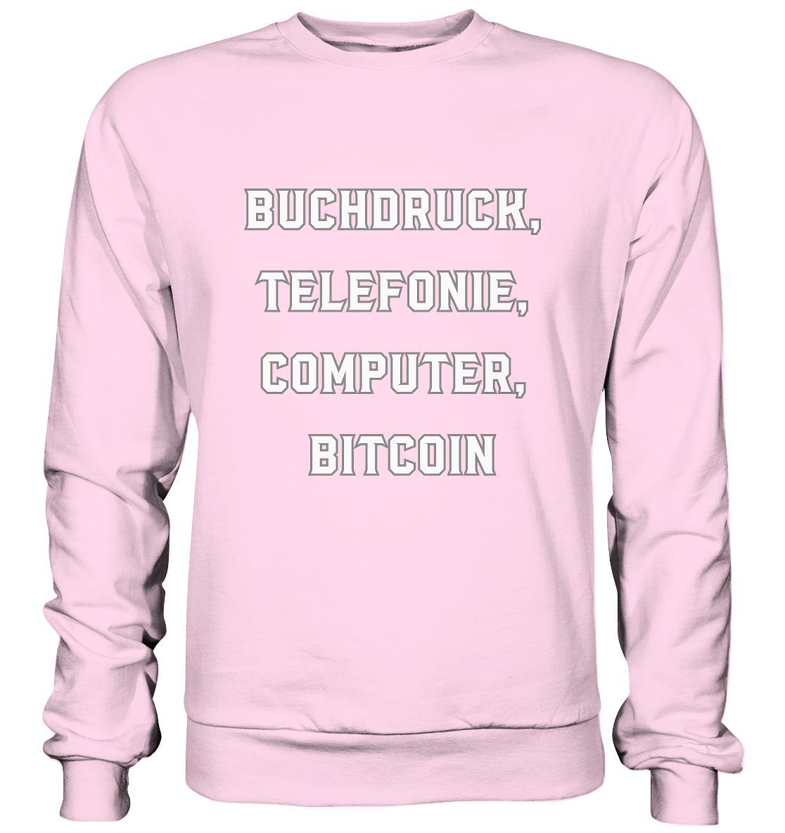 Buchdruck, Telefonie, Computer, Bitcoin  - Basic Sweatshirt