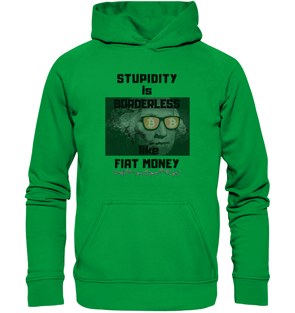 STUPIDITY is BORDERLESS like FIAT MONEY (G.Washington & BTC Brille) - Basic Unisex Hoodie