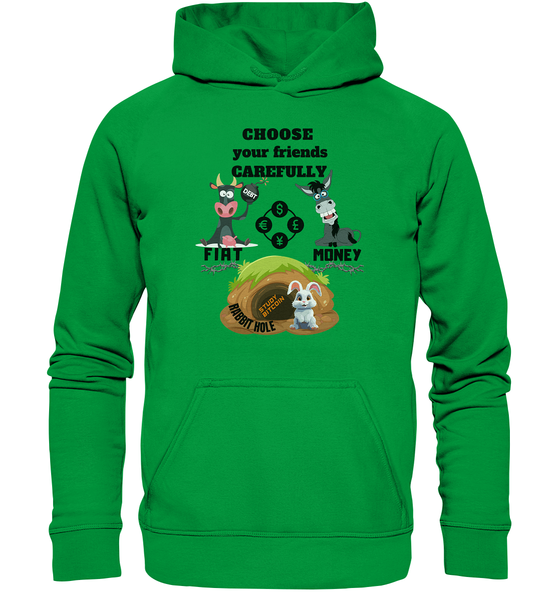 CHOOSE your friends CAREFULLY - FIAT Money / Rabbithole - LADIES Collection automat. 21% Rabatt bis zum Halving 2024   - Basic Unisex Hoodie