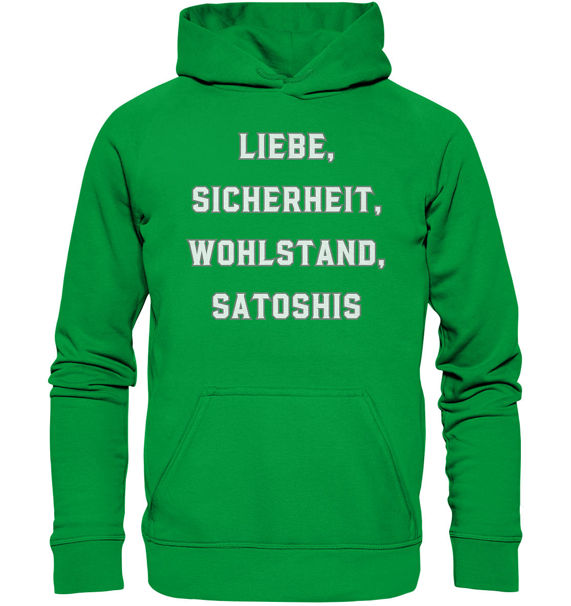 LIEBE, SICHERHEIT, WOHLSTAND, SATOSHIS - Ladies Collection  - Basic Unisex Hoodie