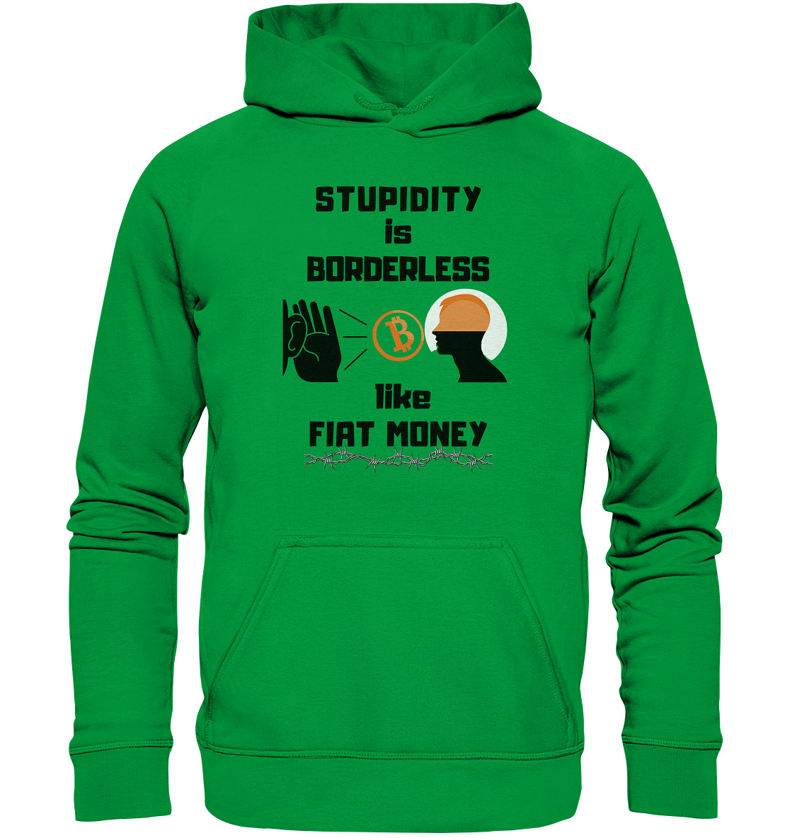 STUPIDITY is BORDERLESS  like FIAT MONEY (Flüstern - BTC - Lauschen Grafik Vers. 2)   - Basic Unisex Hoodie