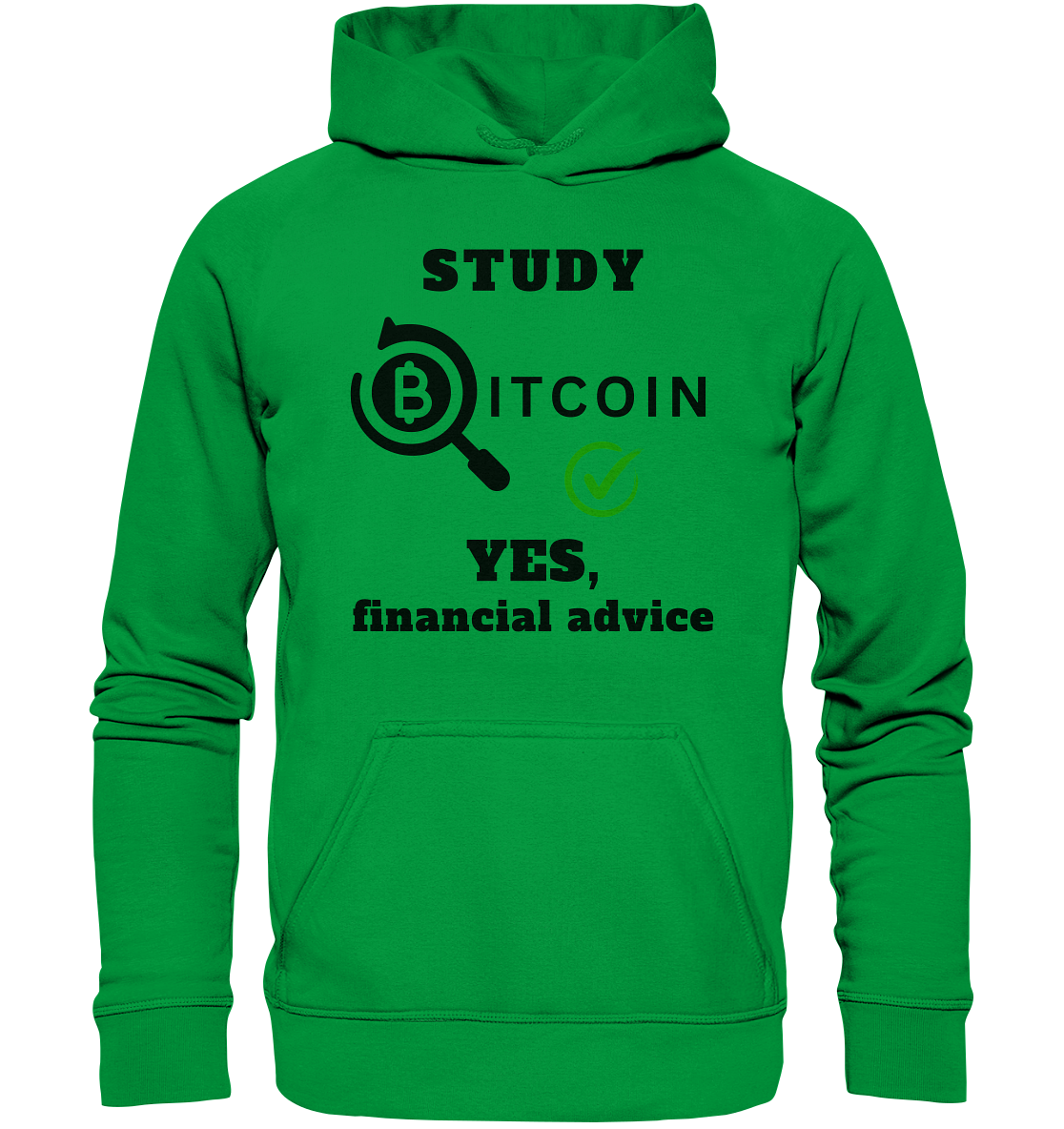 STUDY BITCOIN - YES, financial advice (Version Lupe, grüner Haken) - Basic Unisex Hoodie