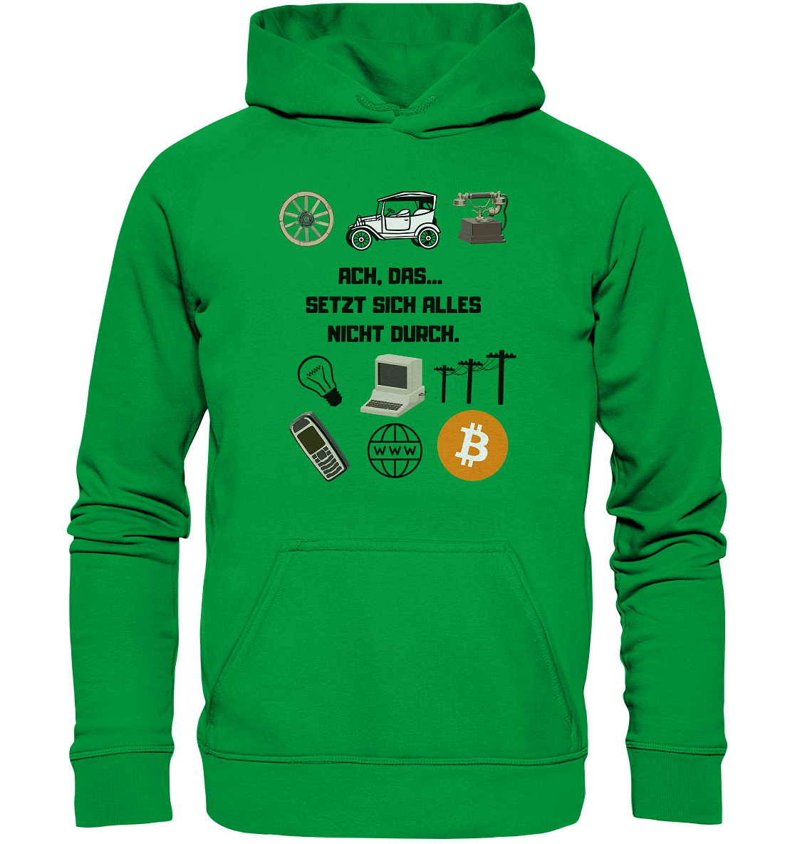 ACH, DAS... SETZT SICH ALLES NICHT DURCH. (Grafiken, BTC Symbol) - LADIES COLLECTION 21% automat. Rabatt bis zum Halving 2024  - Basic Unisex Hoodie