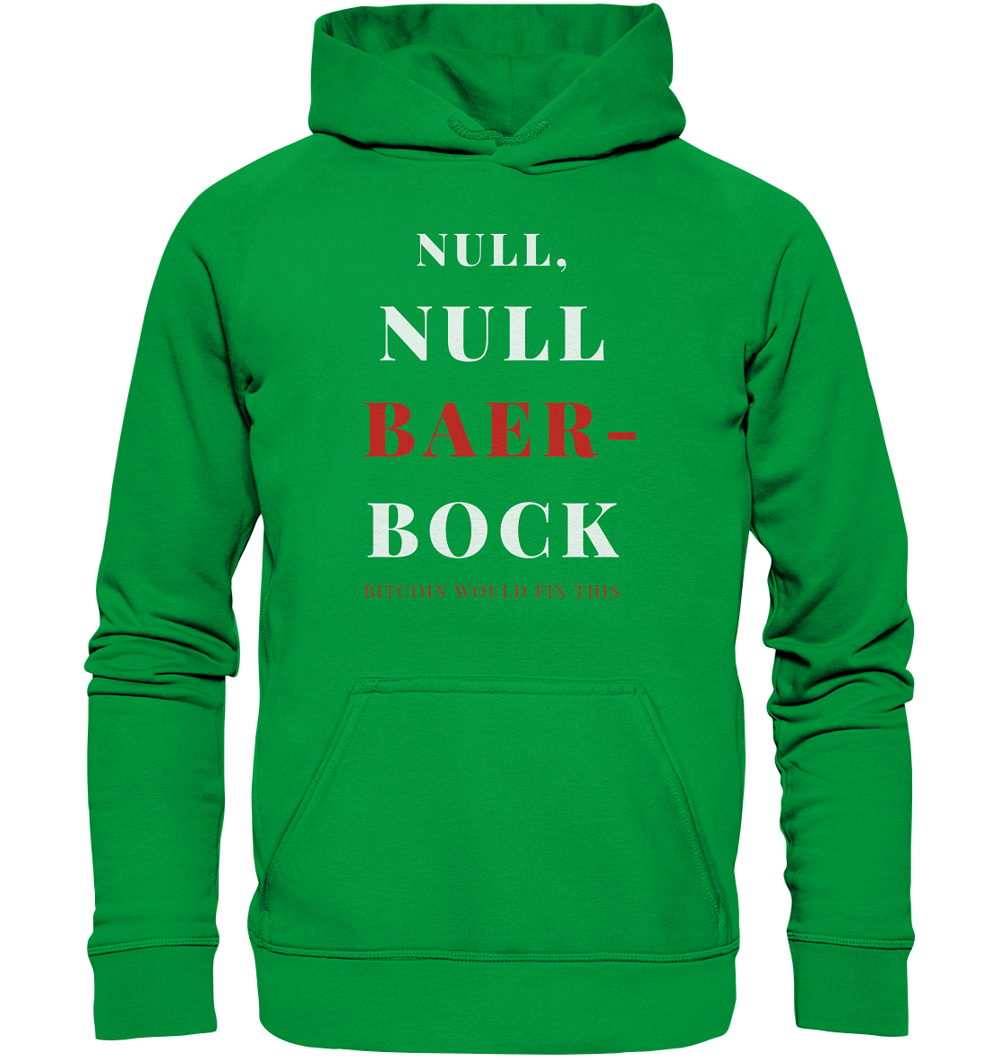 NULL, NULL BAER-BOCK ... BITCOIN WOULD FIX...  (Ladies Collection 21% Rabatt bis zum Halving 2024)   - Basic Unisex Hoodie