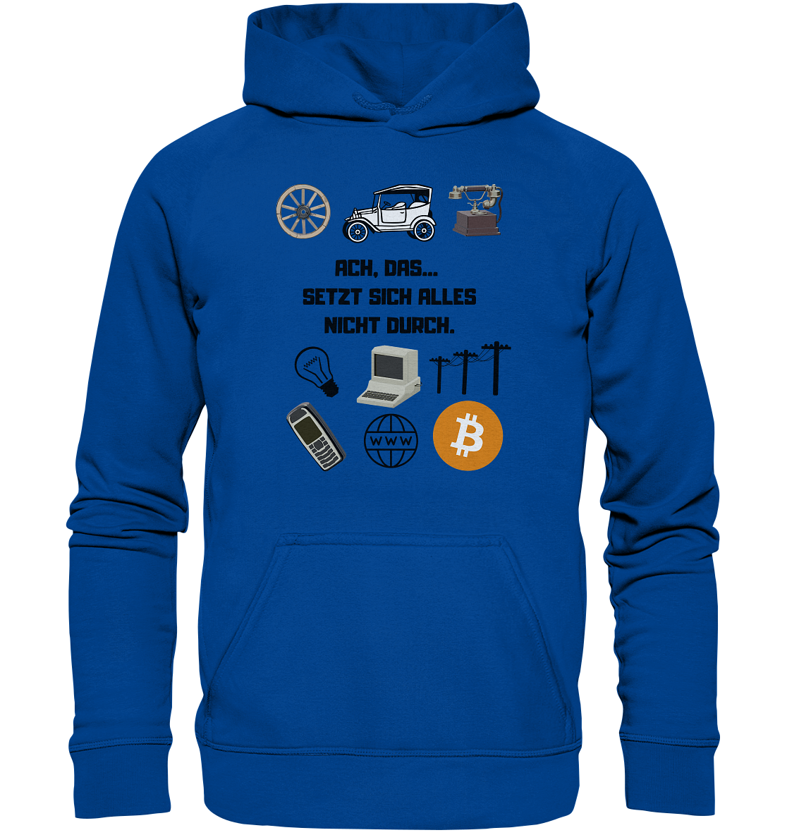 ACH, DAS SETZT SICH ALLES NICHT DURCH. (8 Grafiken, BTC Symbol) - Basic Unisex Hoodie