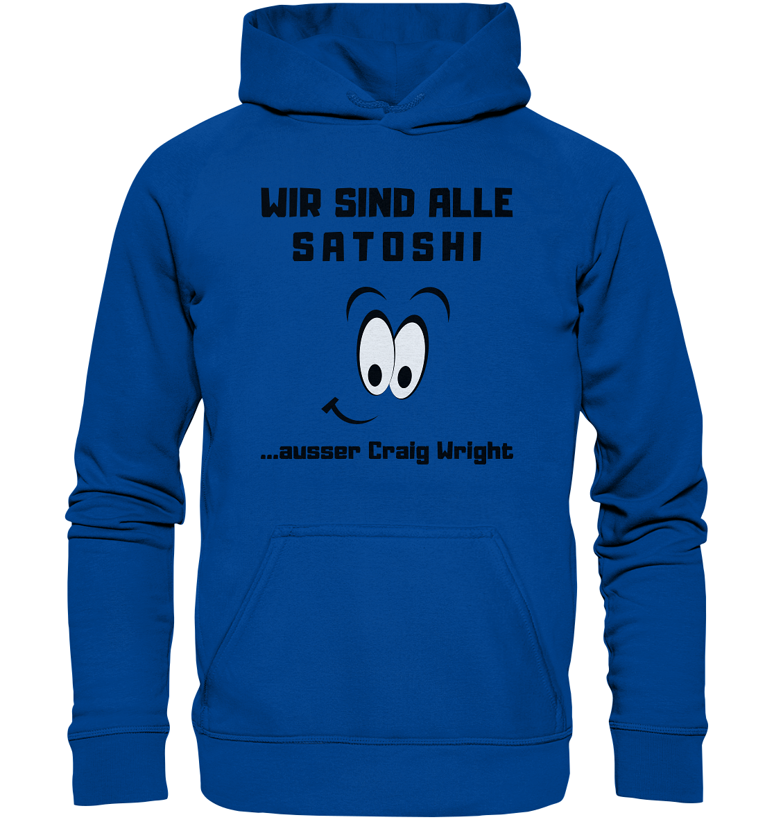 WIR SIND ALLE SATOSHI... ausser Craig White - Basic Unisex Hoodie