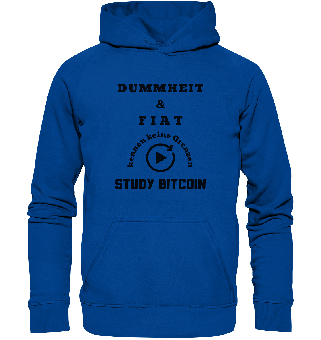 DUMMHEIT UND FIAT KENNEN KEINE GRENZEN - STUDY BITCOIN (ENDLOS-PLAYBUTTON) - Ladies Collection 21% Rabatt bis zum Halving 2024 - Basic Unisex Hoodie