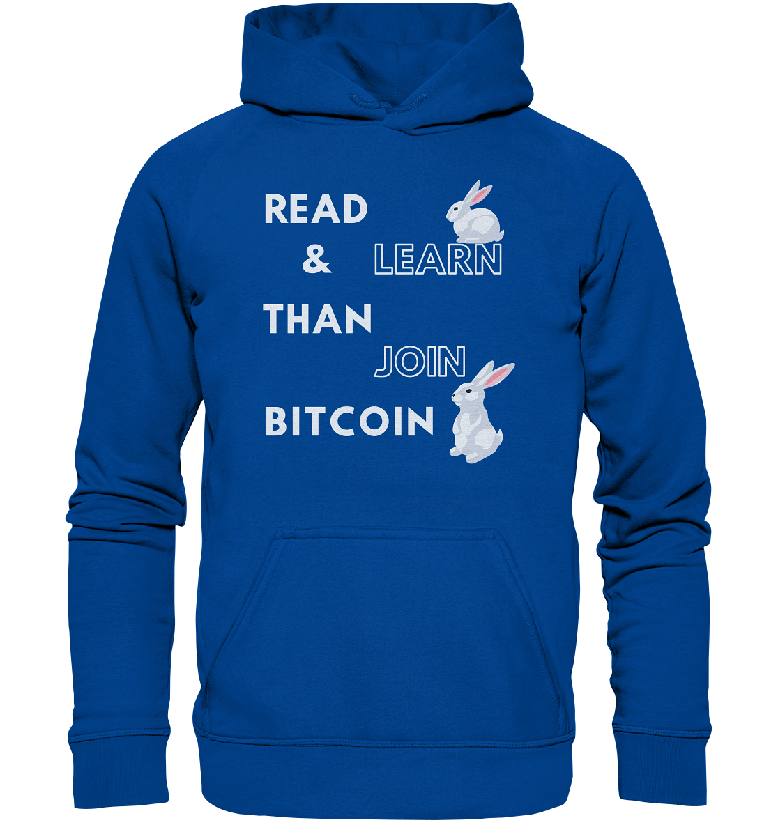 READ & LEARN THAN JOIN BITCOIN - Bunny Version - Ladies Collection  - Basic Unisex Hoodie