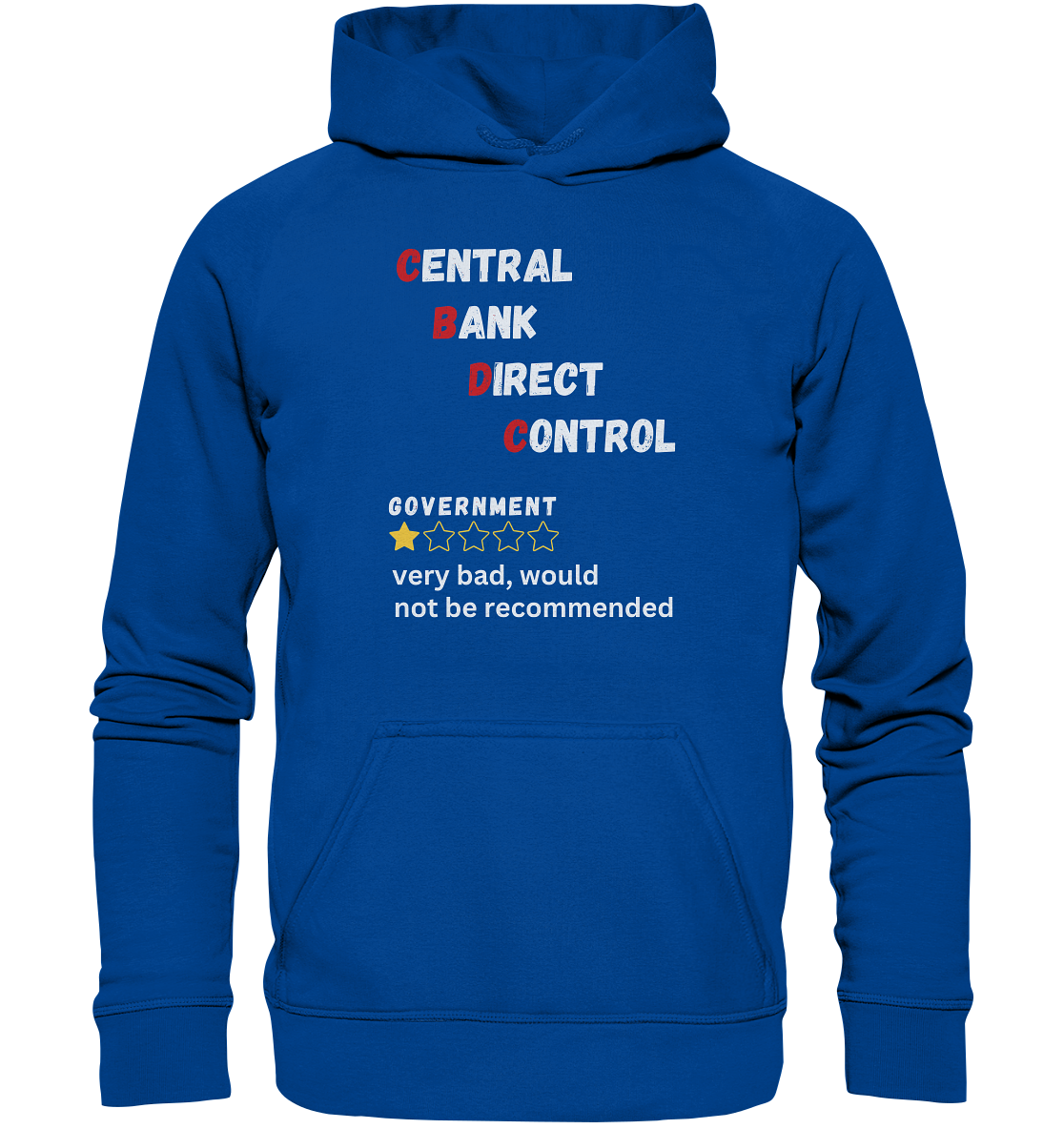 CENTRAL BANK DIRECT CONTROL - Government... not be recommended (Ladies Collection 21% Rabatt bis zum Halving 2024)  - Basic Unisex Hoodie