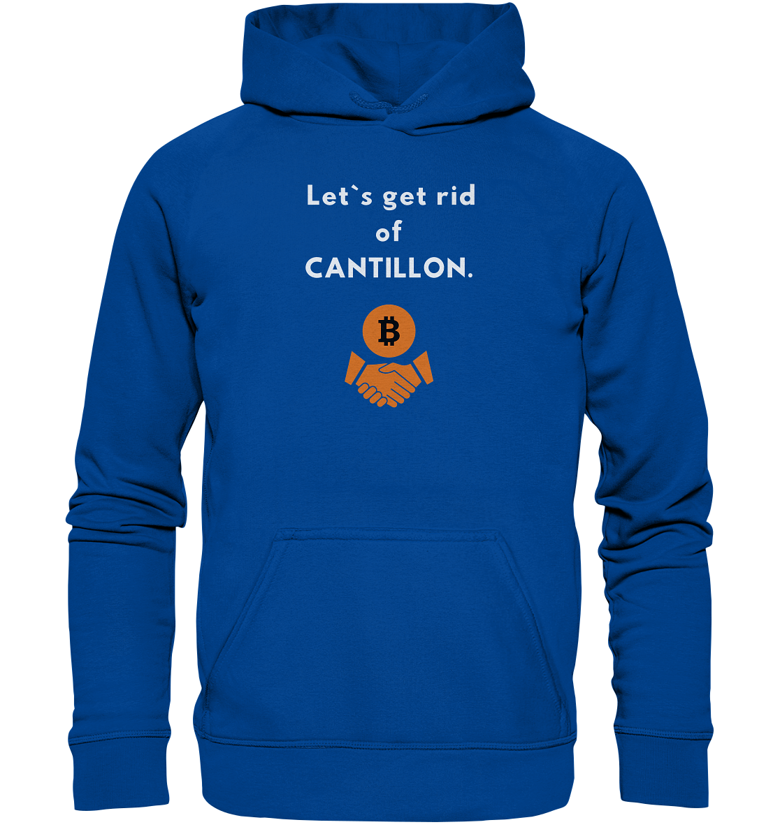 Let`s get rid of CANTILLON. (Ladies Collection 21% Rabatt bis zum Halving 2024)  - Basic Unisex Hoodie