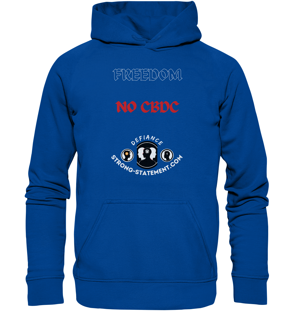 FREEDOM - NO CBDC - Defiance - Strong-Statement.com  - Basic Unisex Hoodie