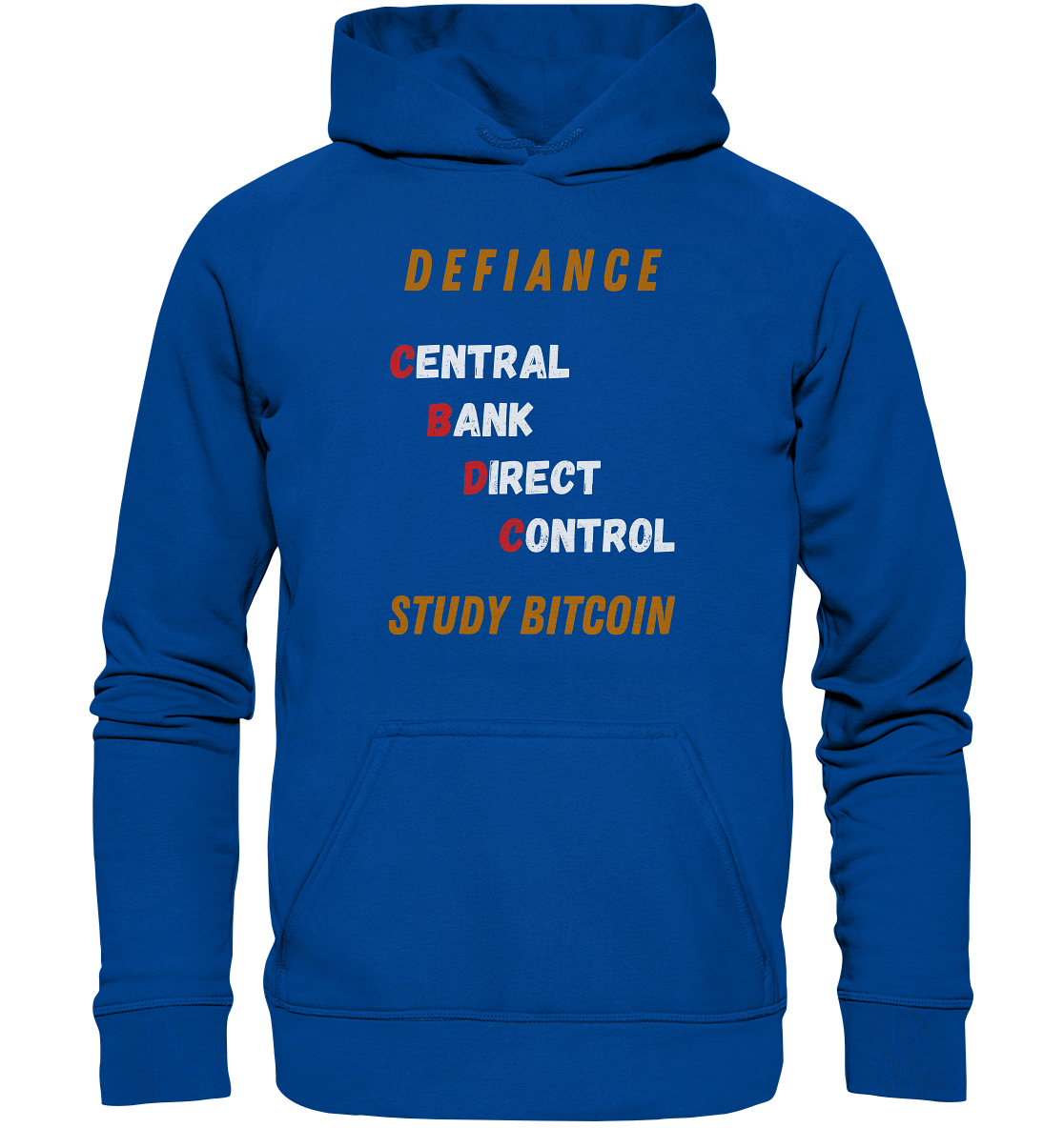 CENTRAL BANK DIRECT CONTROL -DEFIANCE - STUDY BITCOIN (Ladies Collection 21% Rabatt bis zum Halving 2024)   - Basic Unisex Hoodie