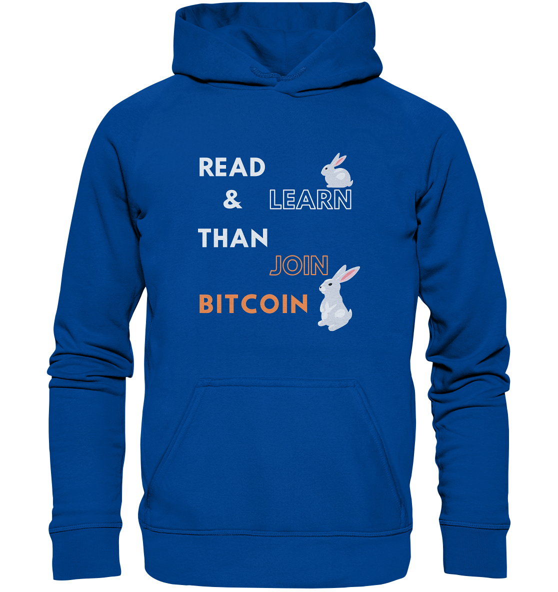 READ & LEARN, THAN JOIN BITCOIN - Bunny Version - Basic Unisex Hoodie