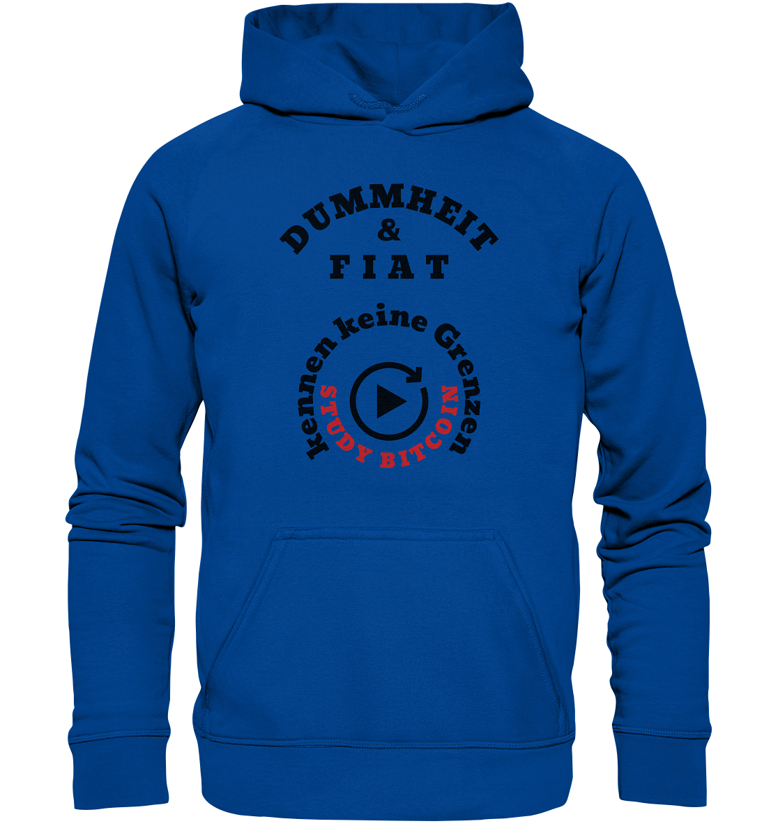 DUMMHEIT & FIAT kennen keine Grenzen - STUDY BITCOIN (rund in rund) - Basic Unisex Hoodie