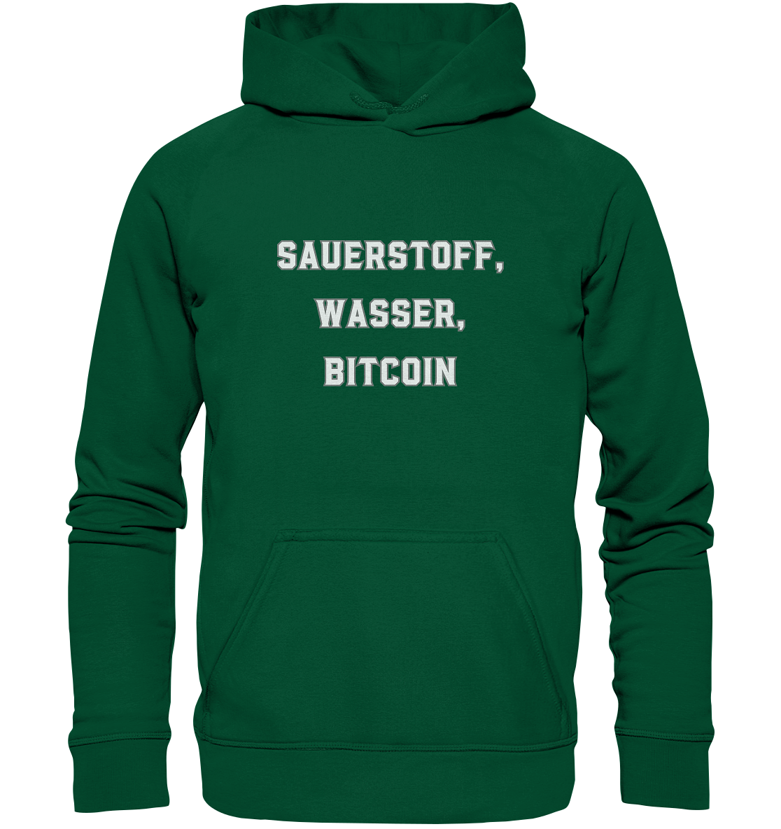 Sauerstoff, Wasser, Bitcoin - Basic Unisex Hoodie