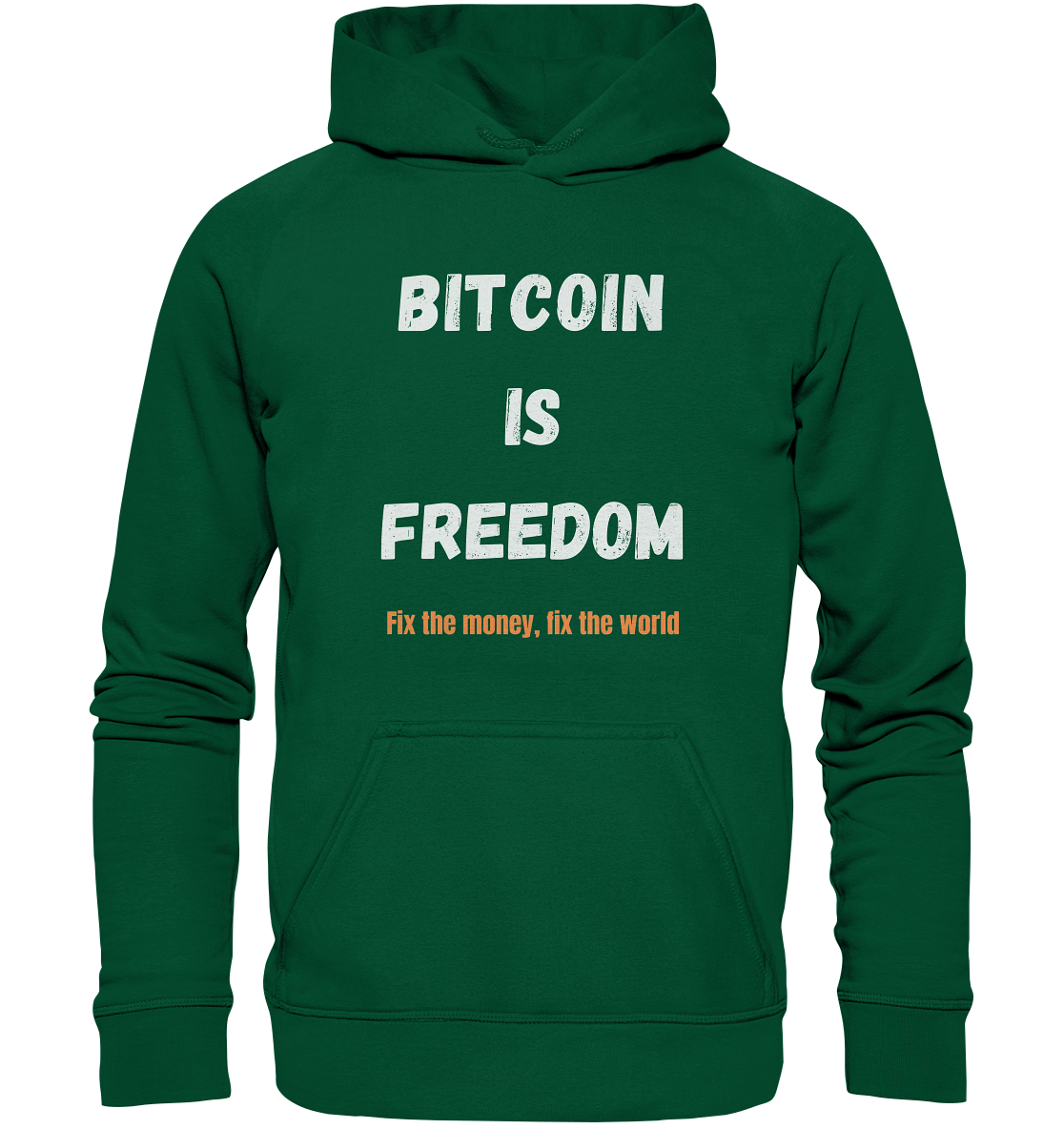 BITCOIN IS FREEDOM - Fix the money, fix the world - LADIES COLLECTION 21% automat. Rabatt bis zum Halving 2024  - Basic Unisex Hoodie