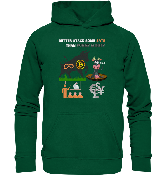 BETTER STACK SOME SATS THAN FUNNY MONEY - BTC BULLE, unendlich, Kaninchenbau-Schule,... - Basic Unisex Hoodie