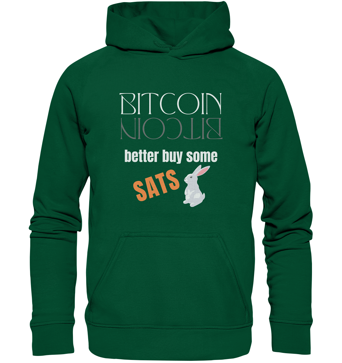 BITCOIN better buy some SATS - (Spiegelschrift & Bunny Version)  - Basic Unisex Hoodie