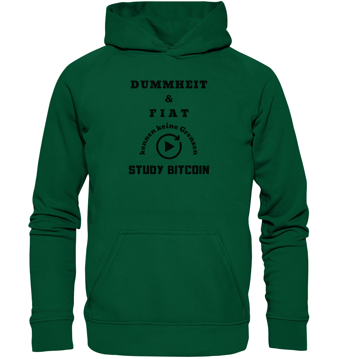 DUMMHEIT & FIAT KENNEN KEINE GRENZEN - STUDY BITCOIN # PLAYBUTTON UNENDLICH - Basic Unisex Hoodie