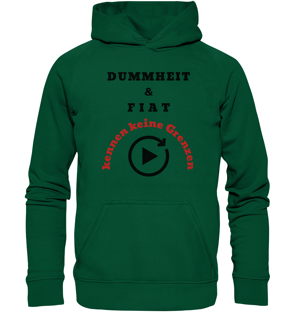 DUMMHEIT & FIAT kennen keine Grenzen (ROT) # PLAYBUTTON UNENDLICH # (Ladies Collection 21% Rabatt bis zum Halving 2024)  - Basic Unisex Hoodie