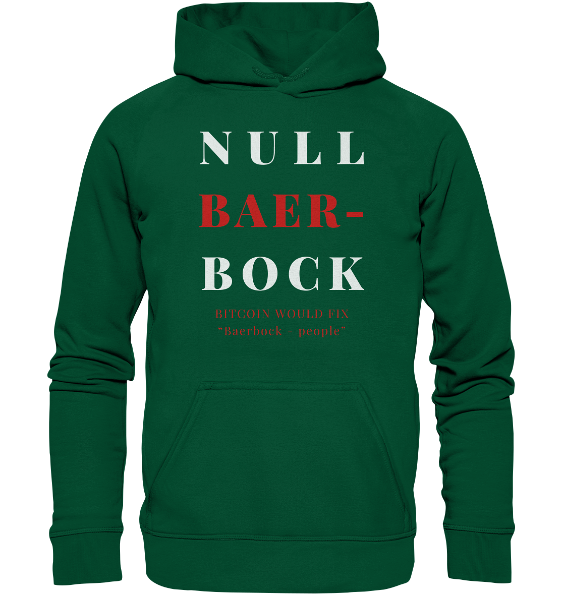 BAERBOCK? BITCOIN WOULD FIX "Baerbock-people" - STUDY BITCOIN  - Basic Unisex Hoodie