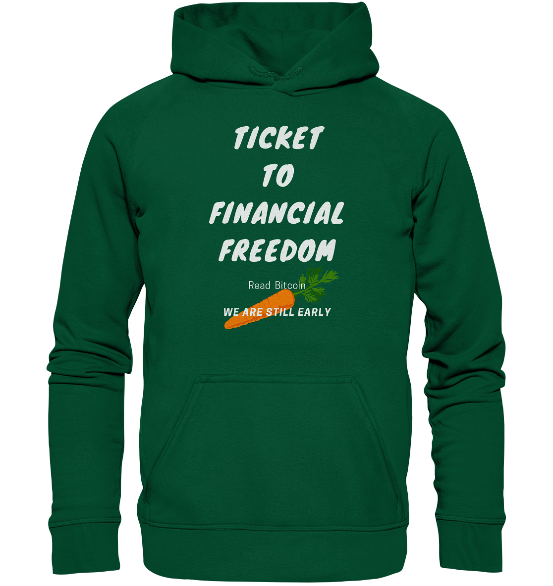 TICKET TO FINANCIAL FREEDOM (Carrot Version) Read Bitcoin - We are still early - LADIES COLLECTION 21% automat. Rabatt bis zum Halving 2024    - Basic Unisex Hoodie