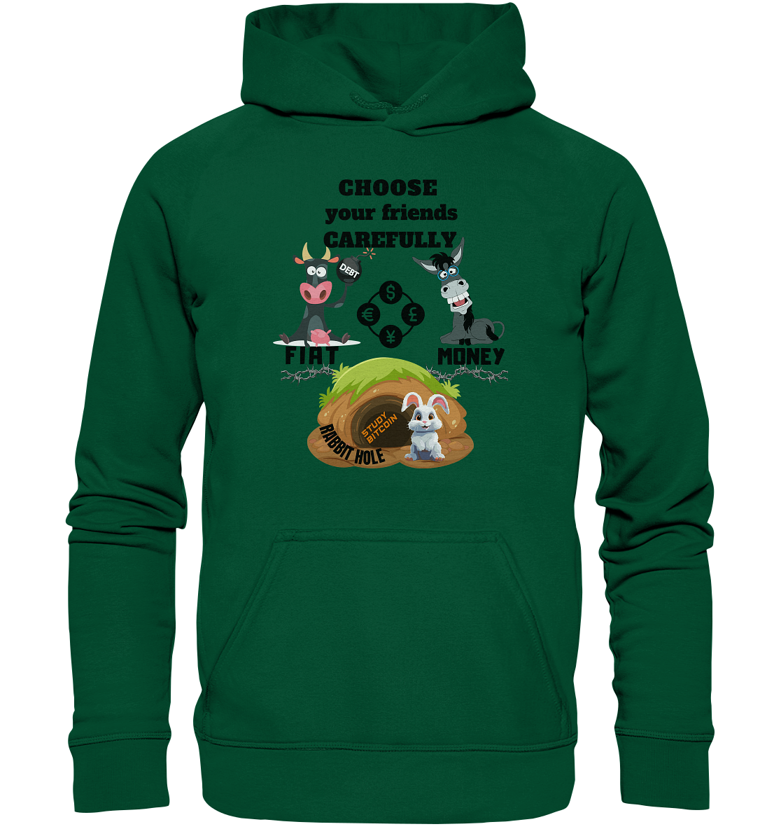 CHOOSE your friends CAREFULLY - FIAT Money / Rabbithole - LADIES Collection automat. 21% Rabatt bis zum Halving 2024   - Basic Unisex Hoodie