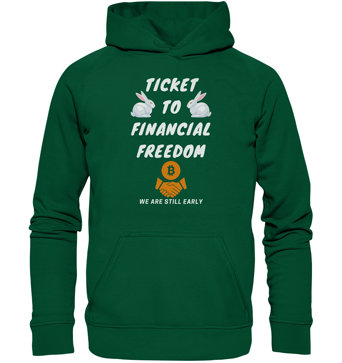 TICKET TO FINANCIAL FREEDOM (2 Bunny Version) We are still early - Basic Unisex Hoodie