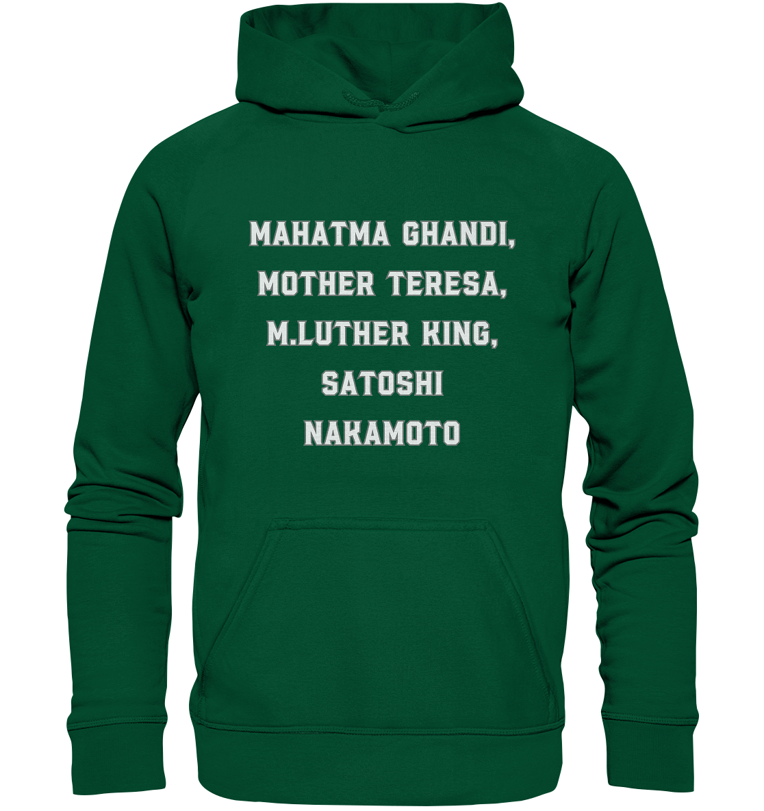 Mahatma Ghandi, Mother Theresa, M. Luther King, Satoshi Nakamoto - Basic Unisex Hoodie