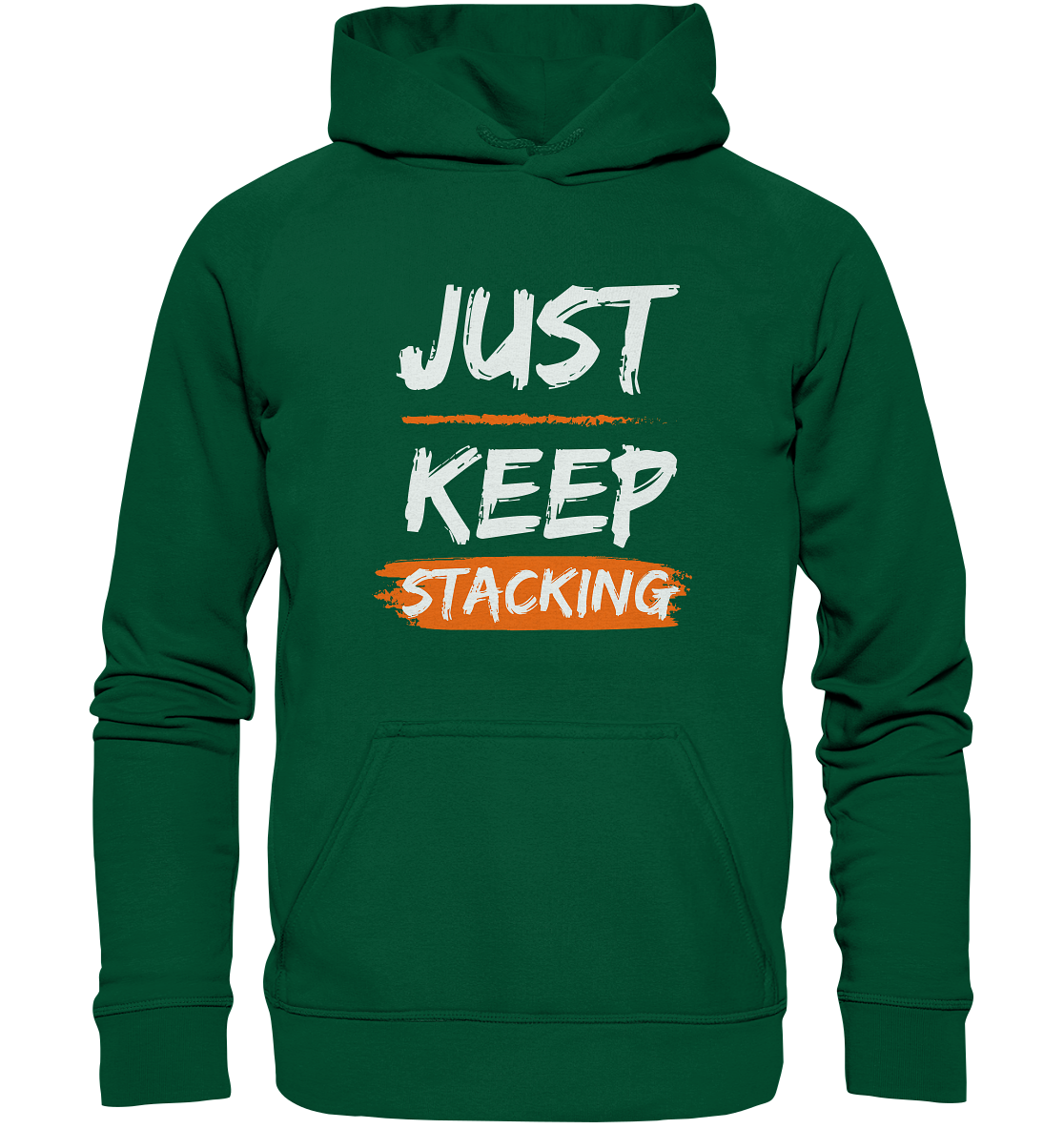 JUST KEEP STACKING - Basic Unisex Hoodie