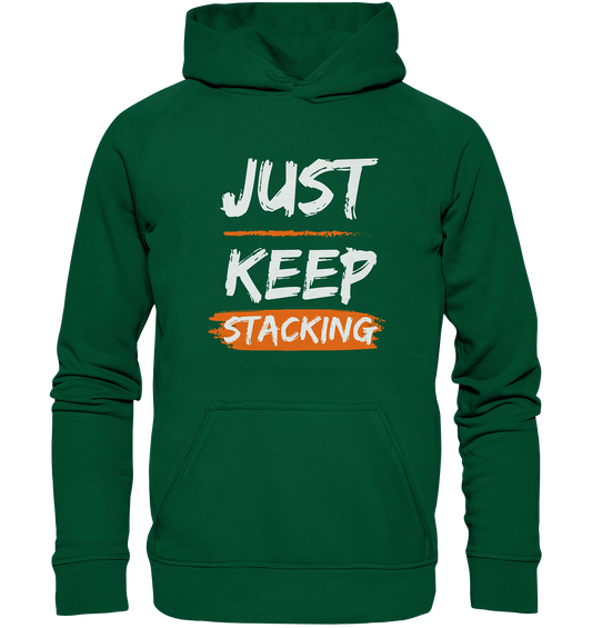 JUST KEEP STACKING - Basic Unisex Hoodie