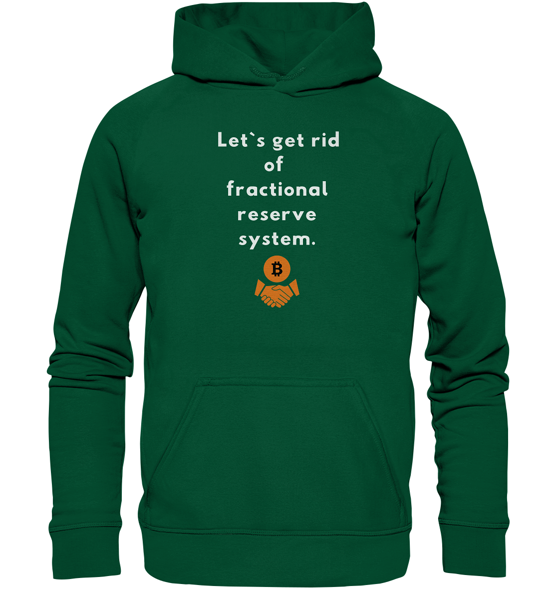 Let`s get rid of fractional reserve system (Ladies Collection 21% Rabatt bis zum Halving 2024) - Basic Unisex Hoodie