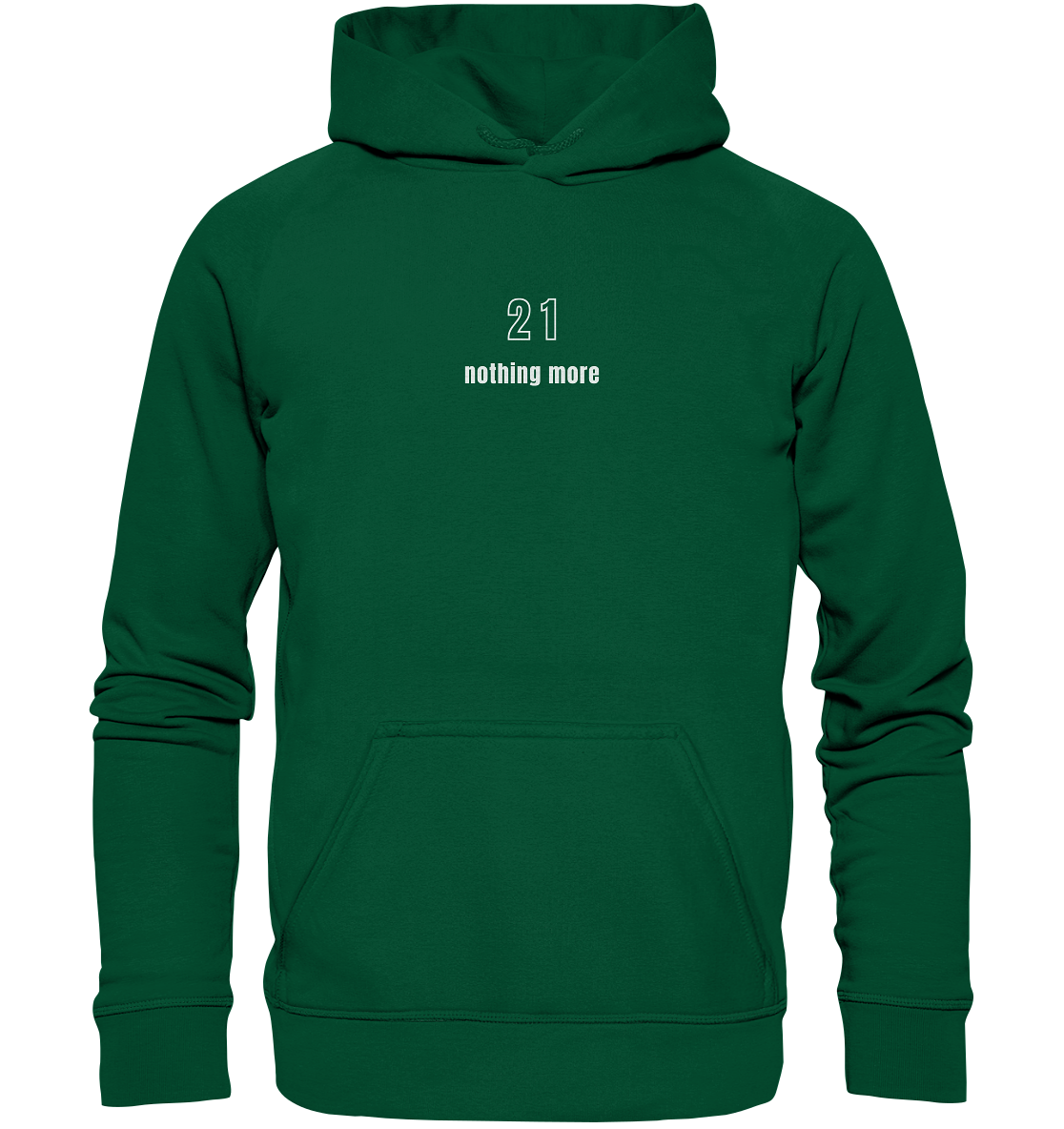 Minimalistisch - 21 nothing more - Basic Unisex Hoodie