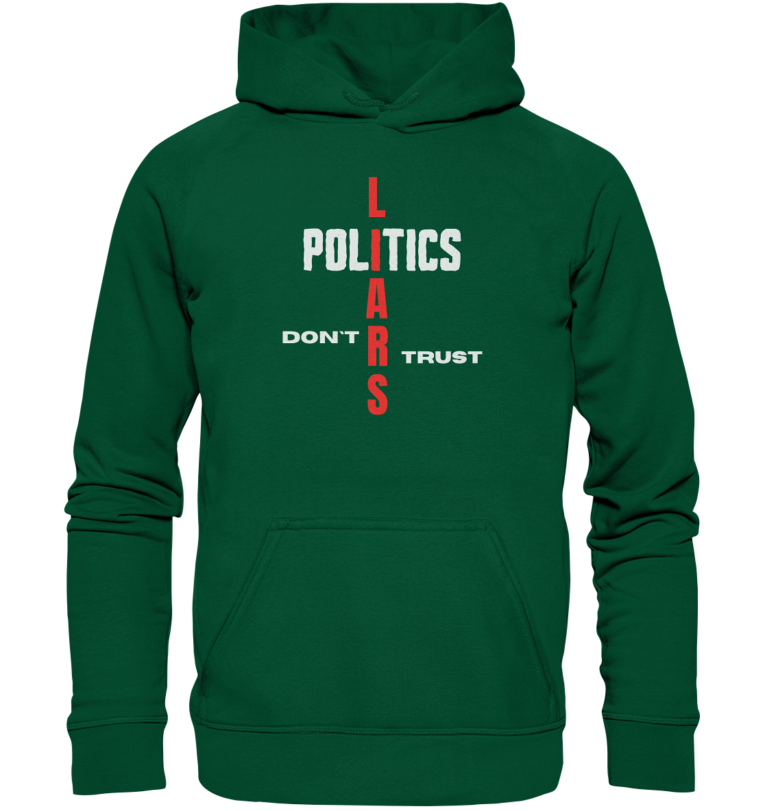 DON`T TRUST POLITICS, LIARS (Version 2) - Basic Unisex Hoodie