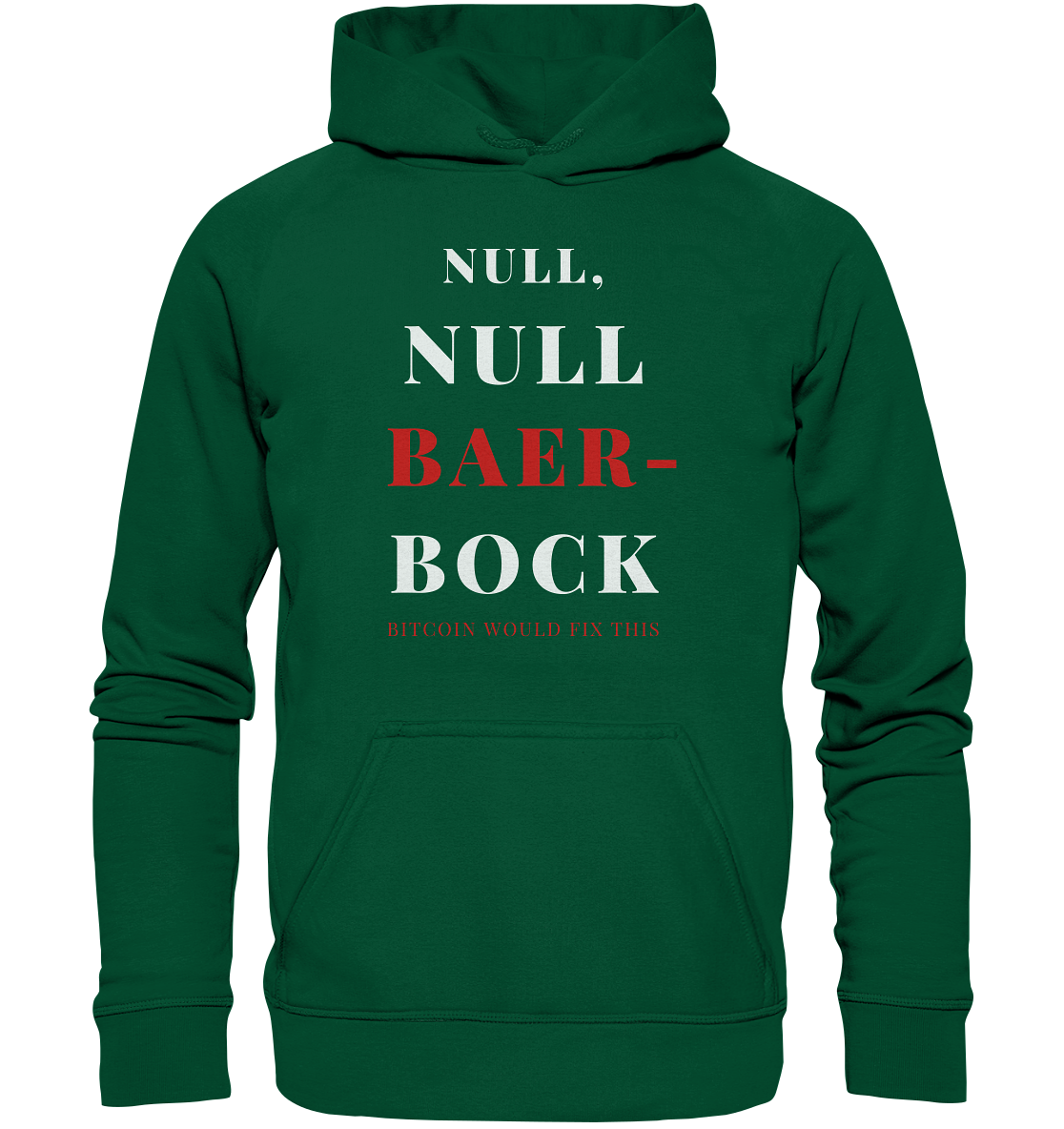 NULL, NULL BAER-BOCK ... BITCOIN WOULD FIX...  (Ladies Collection 21% Rabatt bis zum Halving 2024)   - Basic Unisex Hoodie