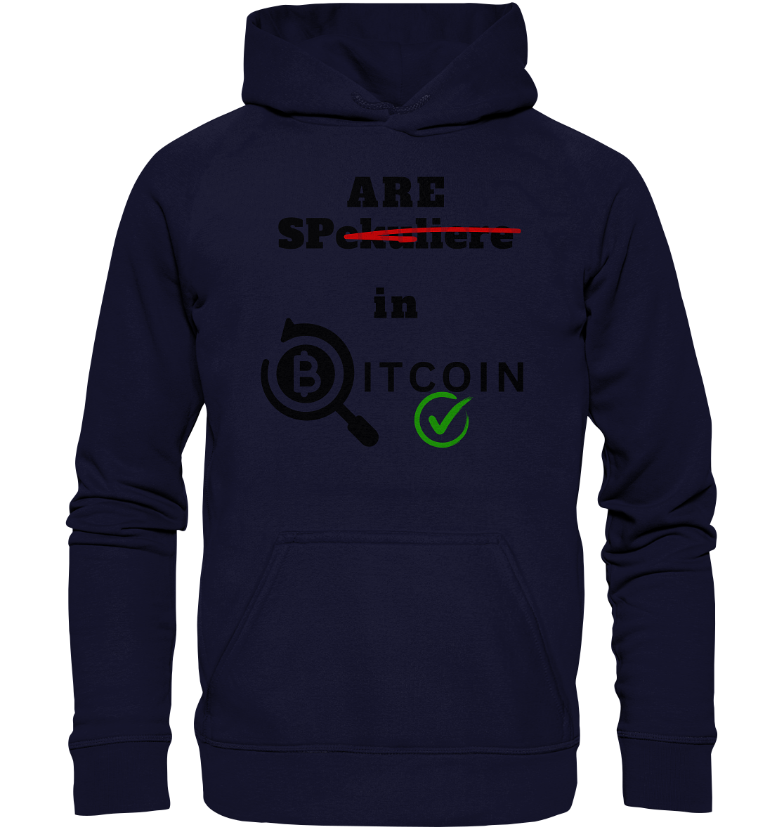 SPARE in BITCOIN -  (Version "nicht spekulieren", Lupe, grüner Haken) - LADIES COLLECTION 21% automat. Rabatt bis zum Halving 2024 - Basic Unisex Hoodie