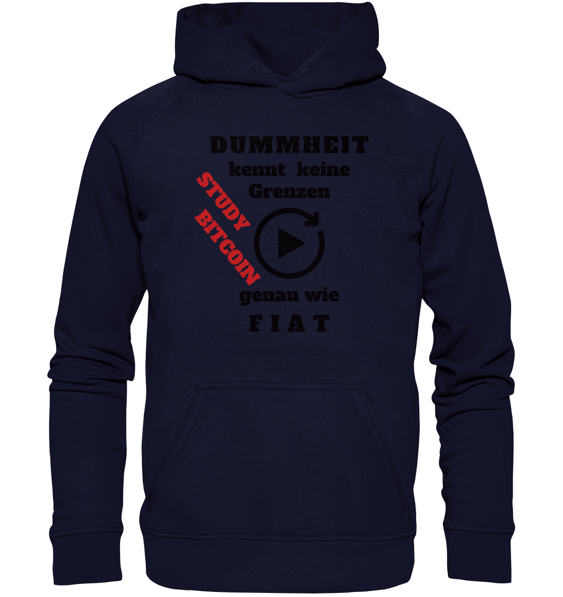 DUMMHEIT kennt keine Grenzen - genau wie FIAT - STUDY BITCOIN (schräg, rot)  - Basic Unisex Hoodie